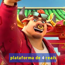 plataforma de 4 reais